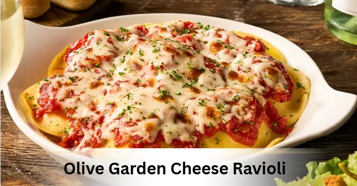 Olive Garden Cheese Ravioli